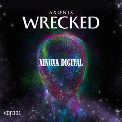 Axonix - Wrecked (FREE DOWNLOAD)