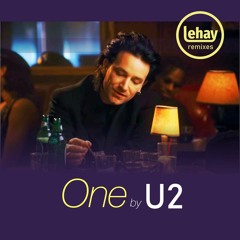 U2 - One (House Remix by Lehay)