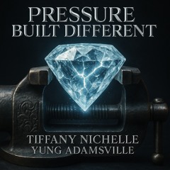 Tiffany Nichelle - Pressure Built Different