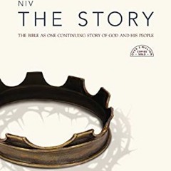 Get [KINDLE PDF EBOOK EPUB] The Story: The Bible as One Continuing Story of God and His People by  Z