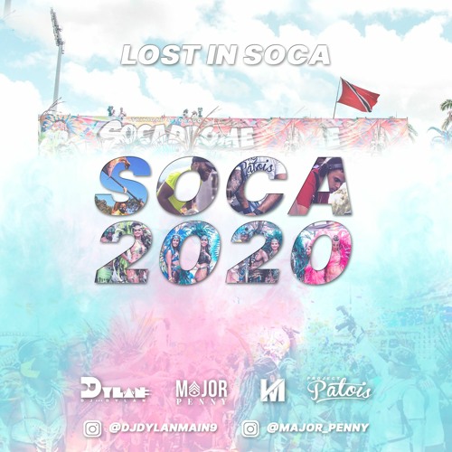 Lost In Soca 2020 Hosted By Major Penny