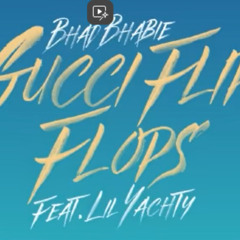 BHAD BHABIE FEAT LIL YACHTY - GUCCI FLIP FLOPS(DORQ REMIX)