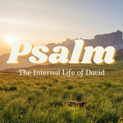 Psalms: The Internal Life of David Series | Psalms 59 | Worship in Trials | Dave Jung