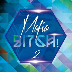 MAFIA Bitch! Vol.2 (17 Tracks)