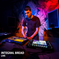 Integral Bread (Live) - 2020   [Deep - Melodic - Electronica]