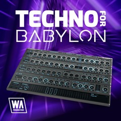 Techno For Babylon | 120 Babylon Presets