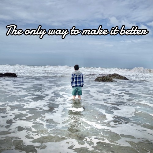 The only way to make it better