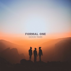 Formal One - Good Times