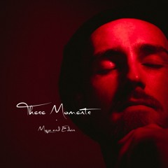 These Moments - Mojo Smooth & Edwin Judd