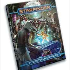 READ EPUB 🖊️ Starfinder Rpg Interstellar Species (Pathfinder Role Playing Game: Inte