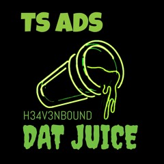 TS ADS - Dat Juice | prod. JUGGG