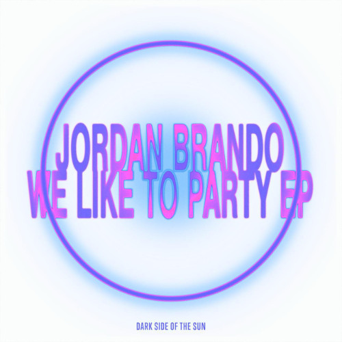 PREMIERE: Jordan Brando - We Like To Party [DSOTS031]