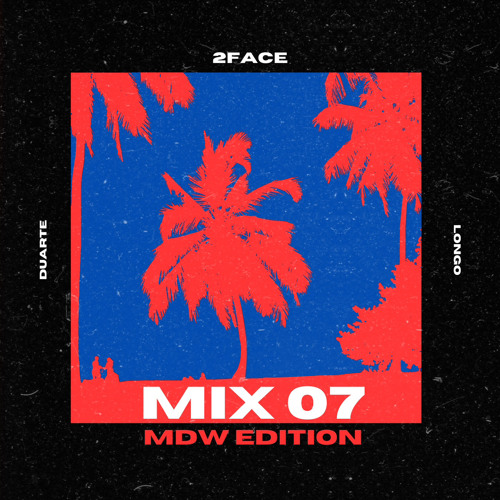 MIX 07 MDW EDITION