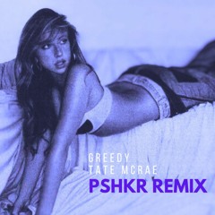 greedy (pshkr remix) (Pitched up for SC strike)