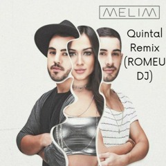 MELIM-QUINTAL-REMIX-_ROMEUDJ