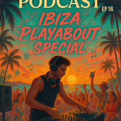 KTALINDJ PODCAST EP 16 – Presents IBIZA  SPECIAL