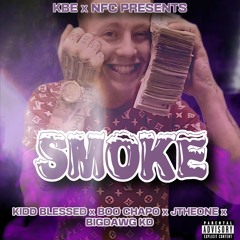 Smoke (feat. Boo Chapo x JtheOne x Bigdawg KD)