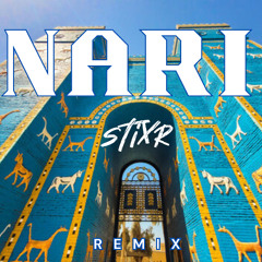 Nari (Stixr Remix) - Stixr x Ahmed Sattar