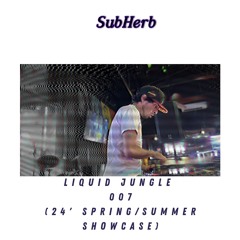 Liquid Jungle Mix 007 (Spring/Summer Showcase)