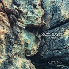 Matt Hayes -'Domain' EP preview- KMB006