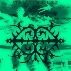 One Last Breath (PhillyClub)