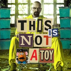 tHIS iS nOT A tOY