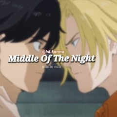 Middle of the Night [edit audio]