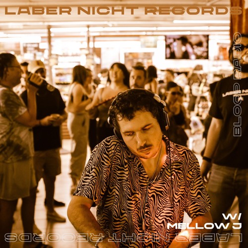 Laber Nicht Records w/ Mellow J - 09.10.24