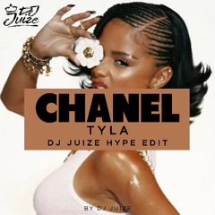 Tyla - CHANEL (Dj Juize Hype Edit) (FREE DOWNLOAD) (HYPEDDIT #3)