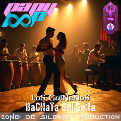 LoS GuiNeNoS - BaCHaTa SaLSeRa