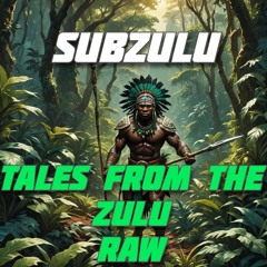 TALES FROM THE ZULU DUB 3