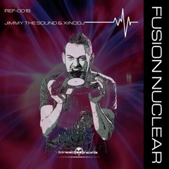 Jimmy The Sound Xinodj - Fusion Nuclear