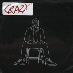 CRAZY