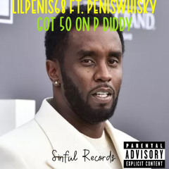 lilpenis68 - Got 50 On P Diddy ft. peniswhiskey (Prod: lilpenis68)