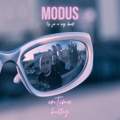 Modus - Ty, Ja A Môj Brat (onTime Bootleg)