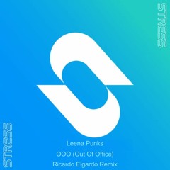 Leena Punks - OOO (Out Of Office)(Ricardo Elgardo Remix)(FREE DOWNLOAD)
