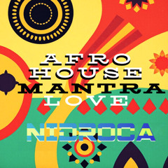 Afro House Mantra Love