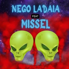 Nego Ladaia Feat Missel - Rima de improviso 01