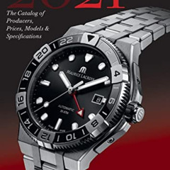 [GET] PDF 📄 Wristwatch Annual 2021: The Catalog of Producers, Prices, Models, and Sp