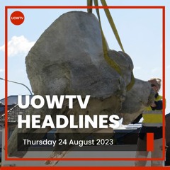 UOWTV Headlines (Thursday 24 August 2023)