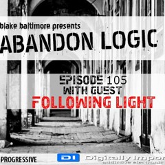 Abandon Logic 105 @DI.FM (May 2022) WGuest Following Light