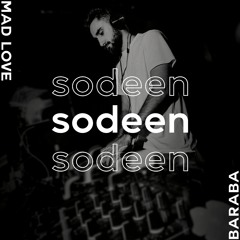 MAD LOVE X BARABA (SODEEN BLEND)