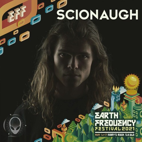 Scionaugh - Earth Frequency Festival 2021