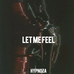 Let Me Feel Radio Edit