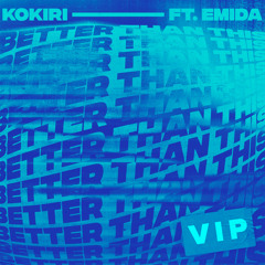 Better Than This (feat. Emida) (VIP Mix)