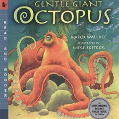 GET PDF 💏 Gentle Giant Octopus: Read and Wonder by  Karen Wallace &  Mike Bostock [K