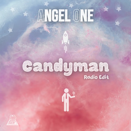 Stream Candyman (Radio Edit) by Angel One | Listen online for free on  SoundCloud