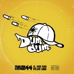 Omen44 - "Dum-dum" feat. Fizzi Pizzi Produced by Kyo Itachi