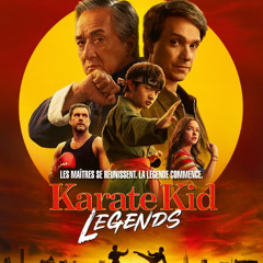 Karate Kid: Legendes (2025) Filmul Online Subtitrat in Română [GRATIS]