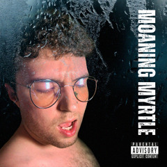 Moaning Myrtle (Prod. JVP)
